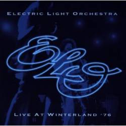 Electric Light Orchestra : Live at Winterland '76